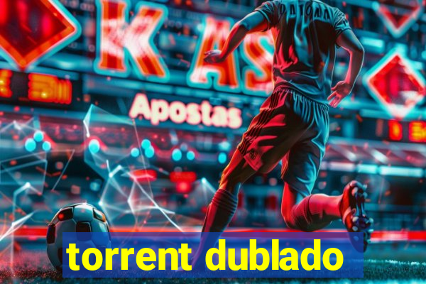 torrent dublado